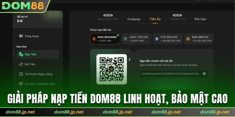Giải pháp nạp tiền Dom88 linh hoạt, bảo mật cao